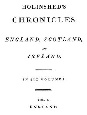 [Gutenberg 42506] • Chronicles (1 of 6): The Description of Britaine